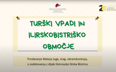Predavanje Gimnazije Ilirska Bistrica in obramboslovca Mateja Juga o turških vpadih