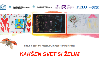 Likovno-besedna razstava KAKŠEN SVET SI ŽELIM