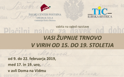 Razstava Vasi župnije Trnovo v virih od 15. do 19. stoletja v Domu na Vidmu